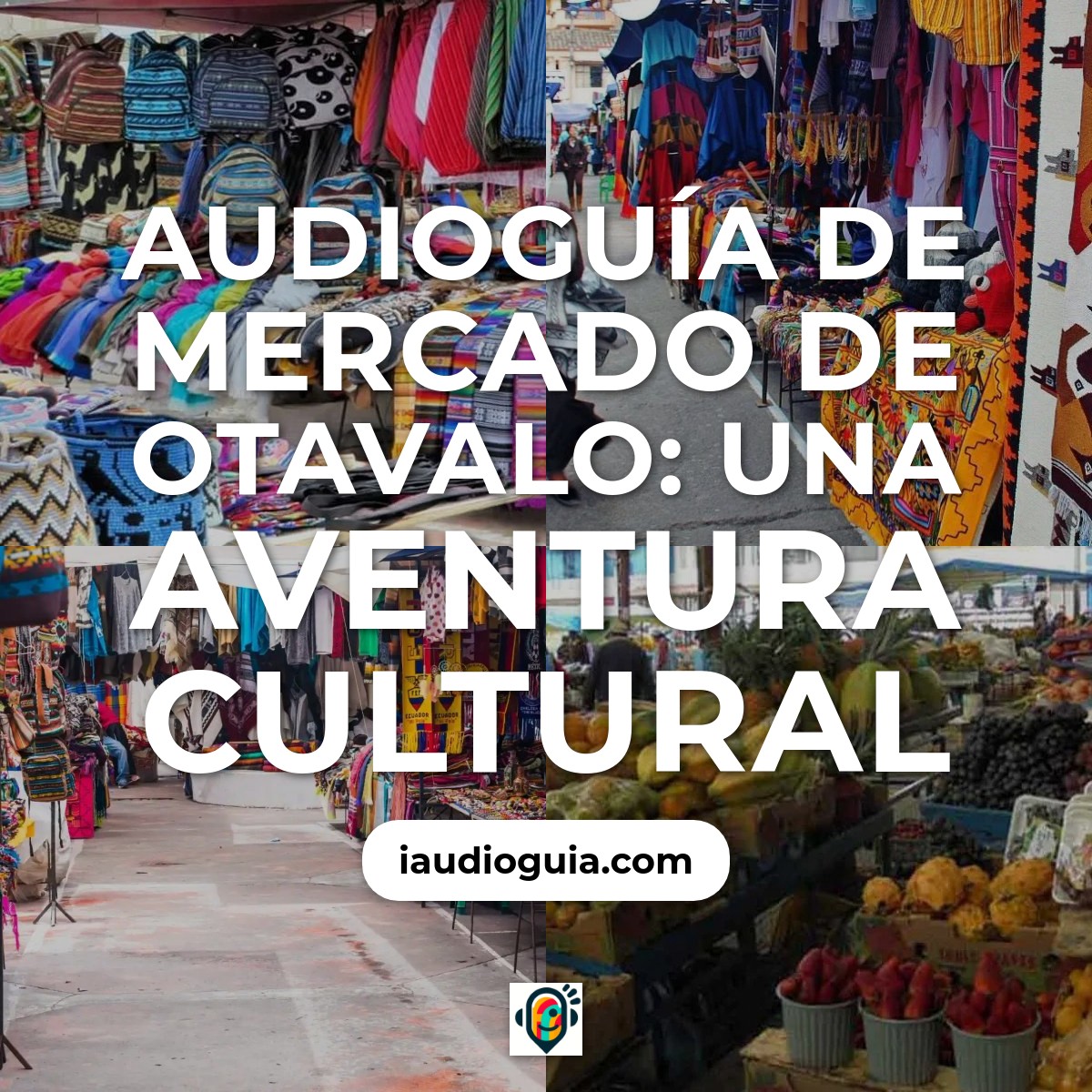 Audioguía de Mercado