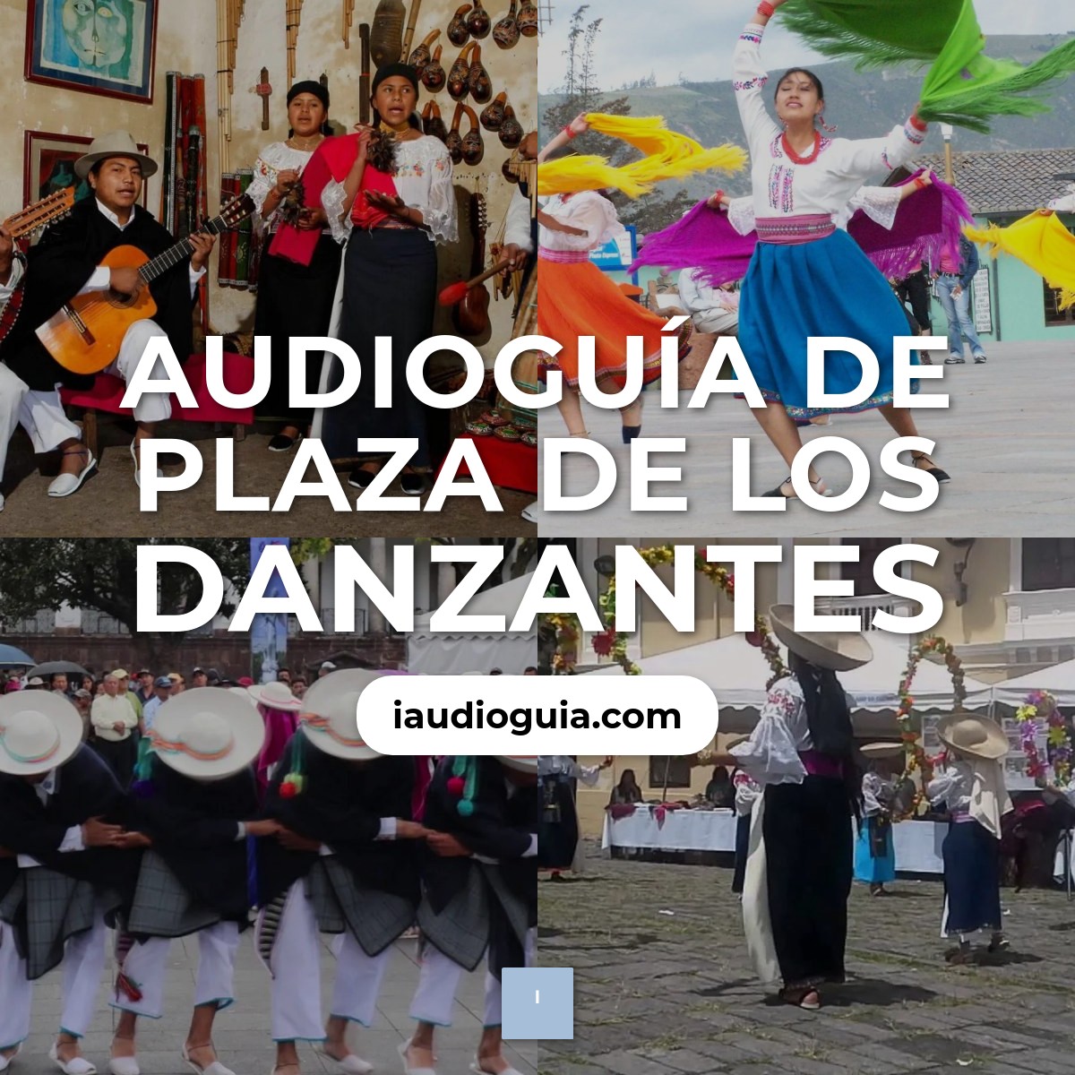 Audioguía de Plaza Danzantes