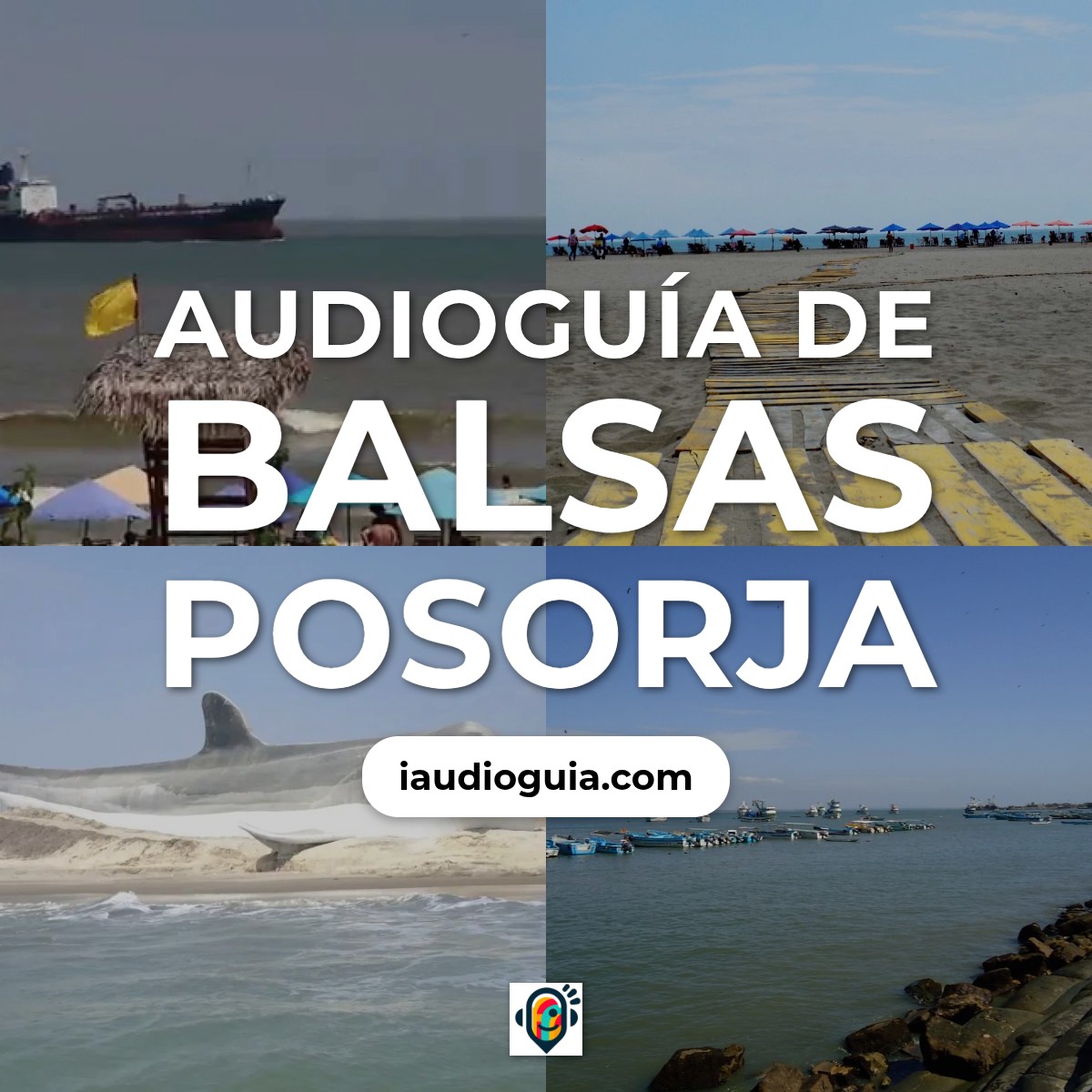 Audioguía de Balsas Posorja