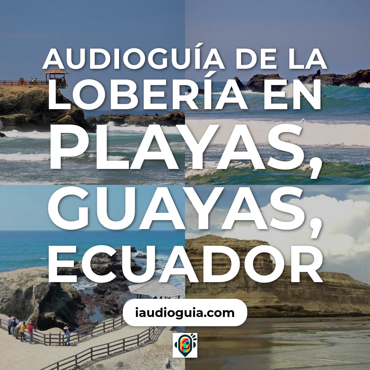 Audioguía de Loberia