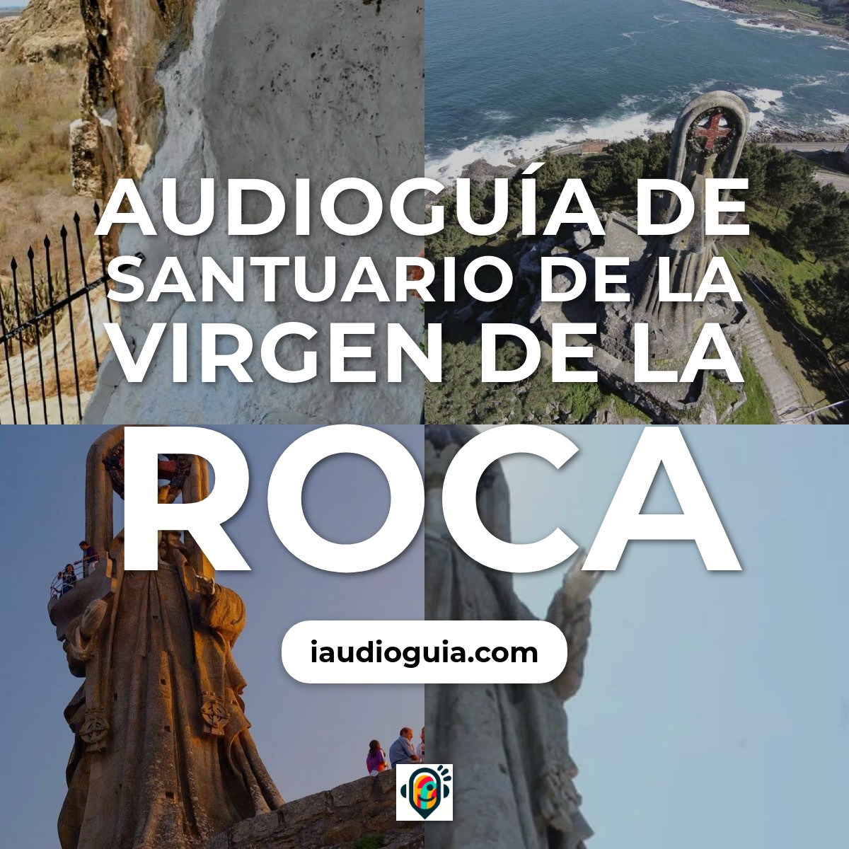 Audioguía de Santuario Virgen Roca