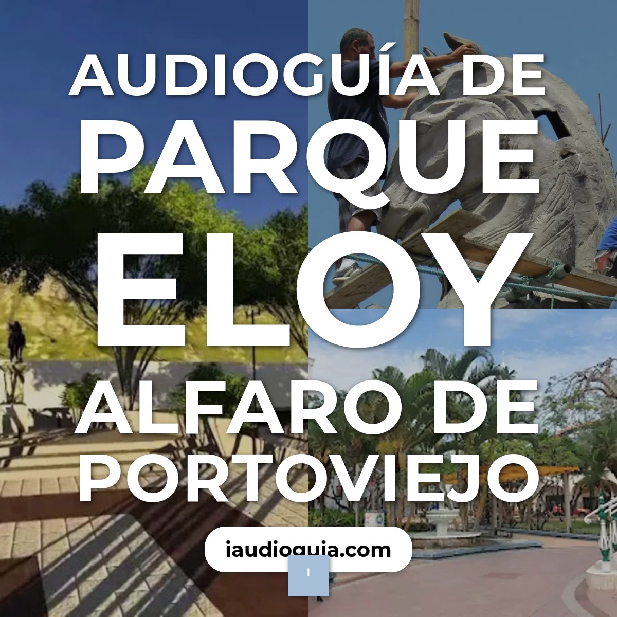 Audioguía de Parque Eloy Alfaro