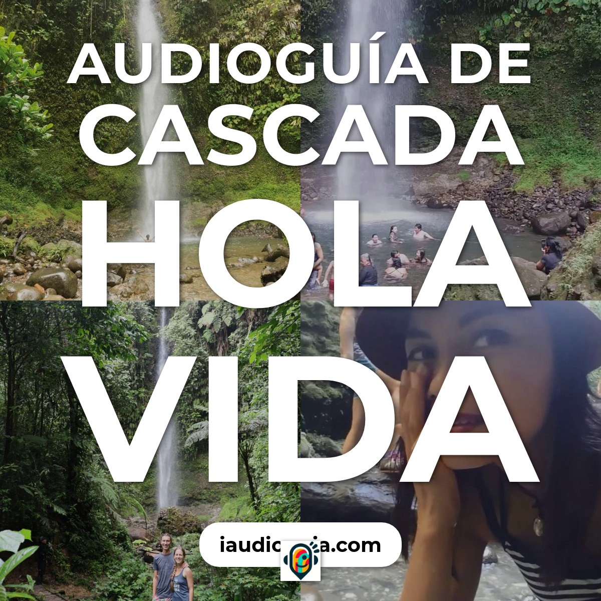 Audioguía de Cascada Hola Vida