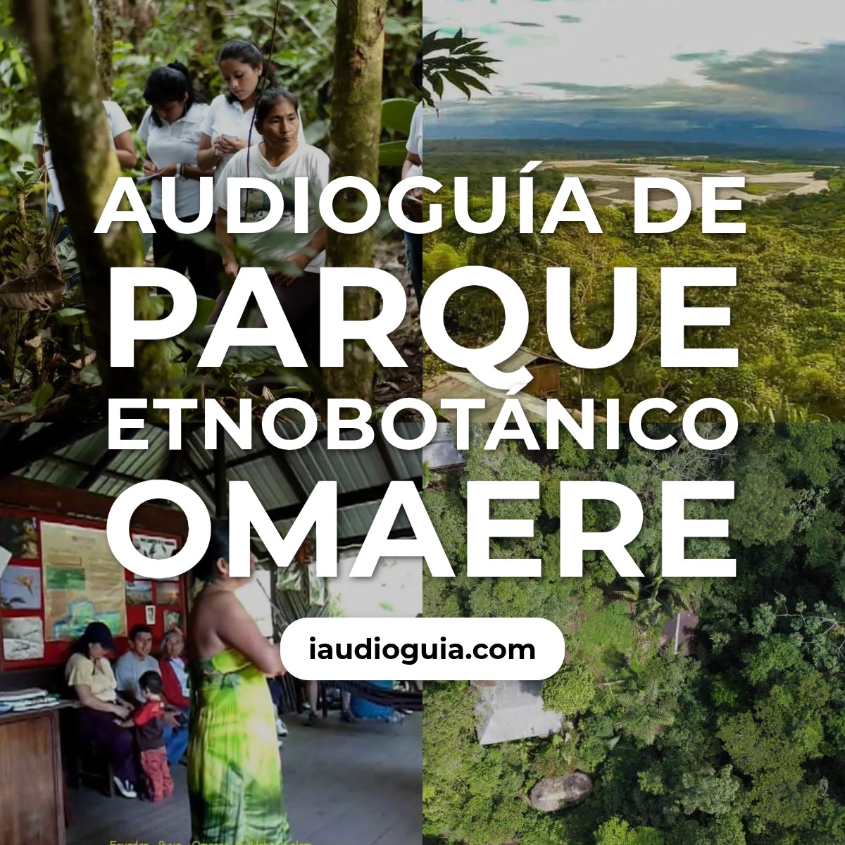 Audioguía de Parque Etnobotanico Omaere