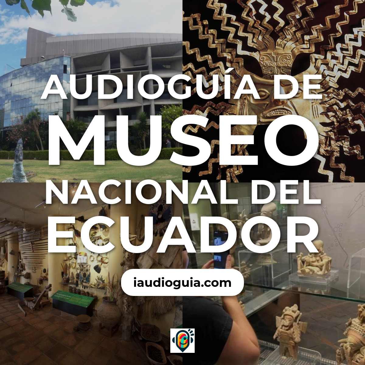 Audioguía de Museo Nacional Del Ecuador