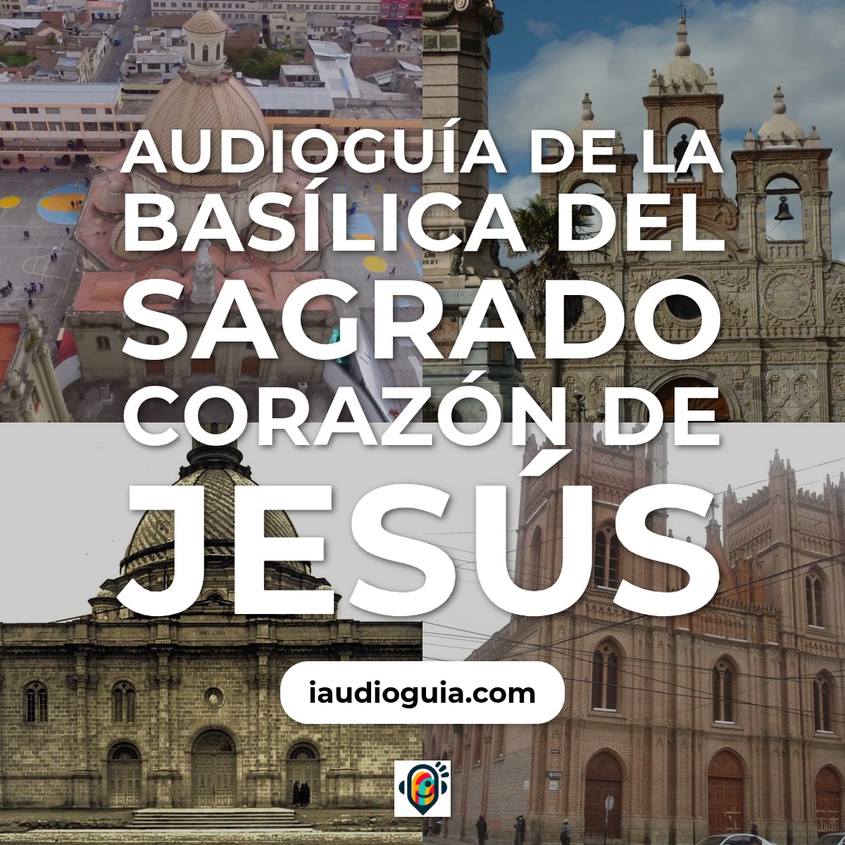 Audioguía de Basilica Del Sagrado Corazon Jesus