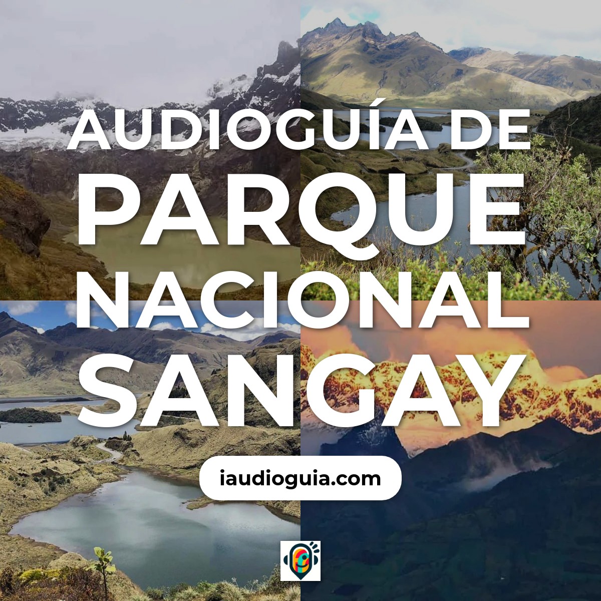 Audioguía de Parque Nacional Sangay