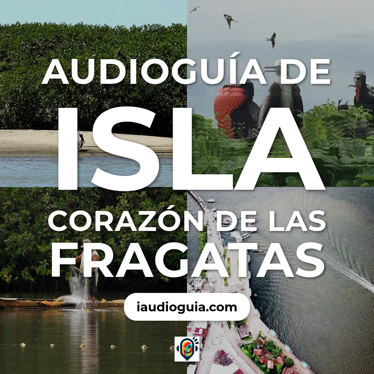 Audioguía de Isla Corazon Fragatas