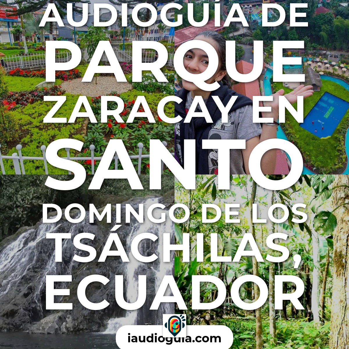 Audioguía de Parque Zaracay