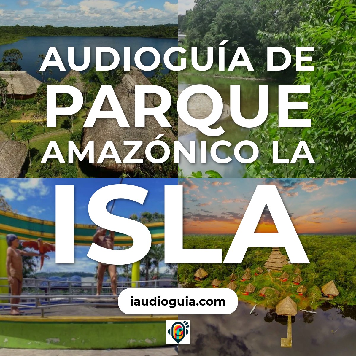 Audioguía de Parque Amazonico Isla