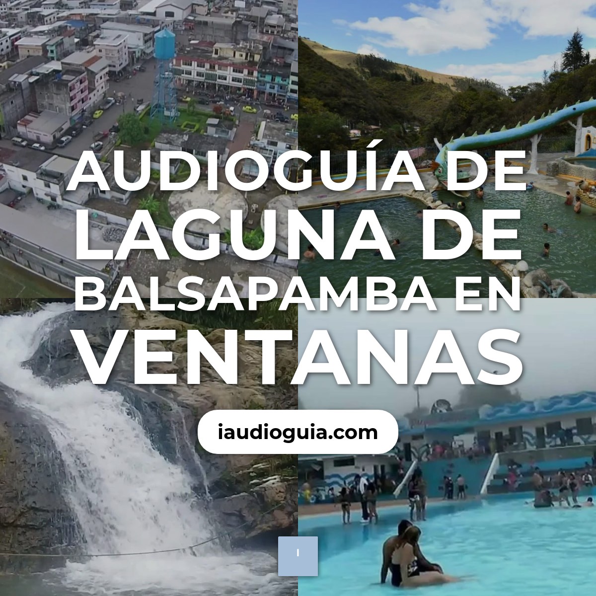 Audioguía de Laguna Balsapamba