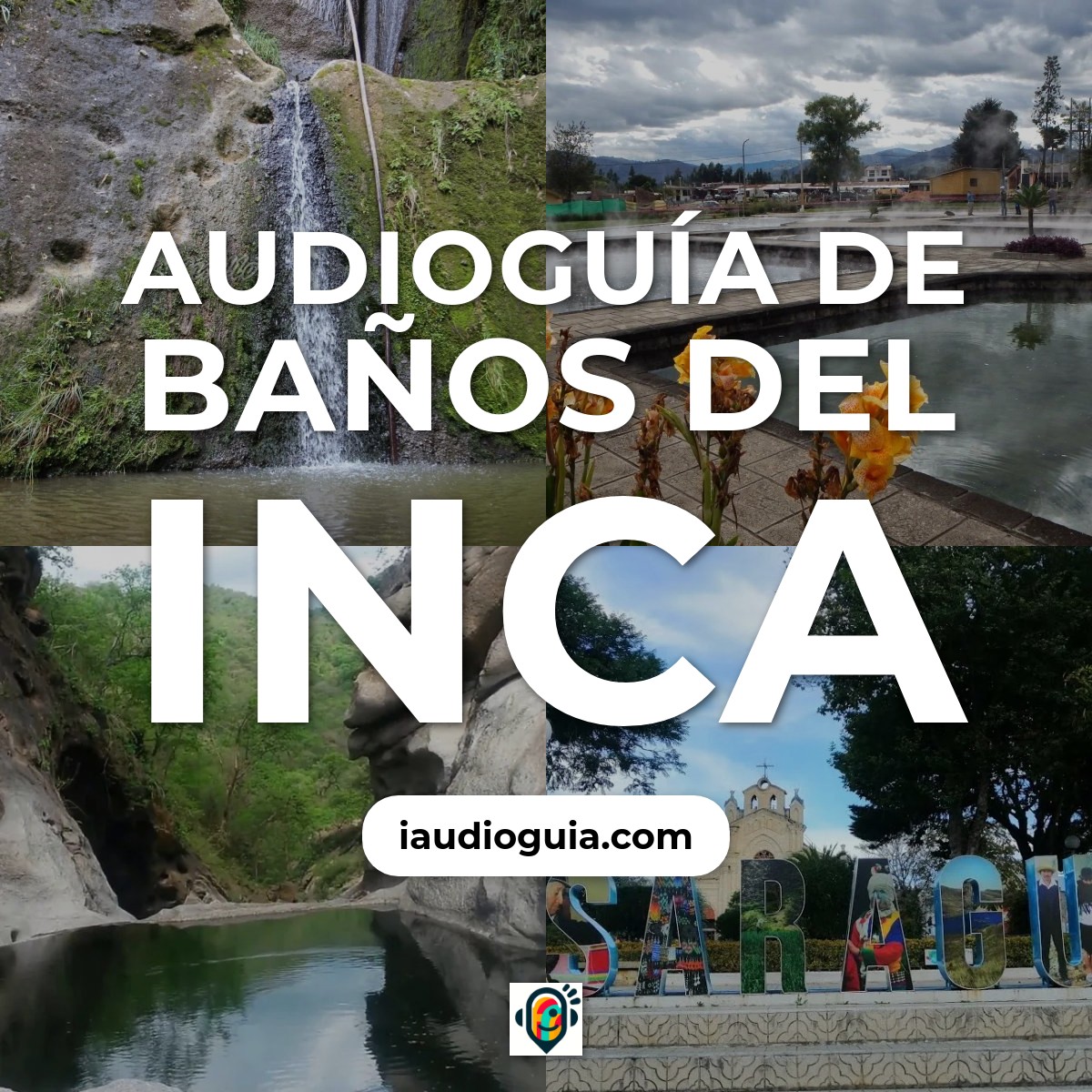 Audioguía de Banos Inca