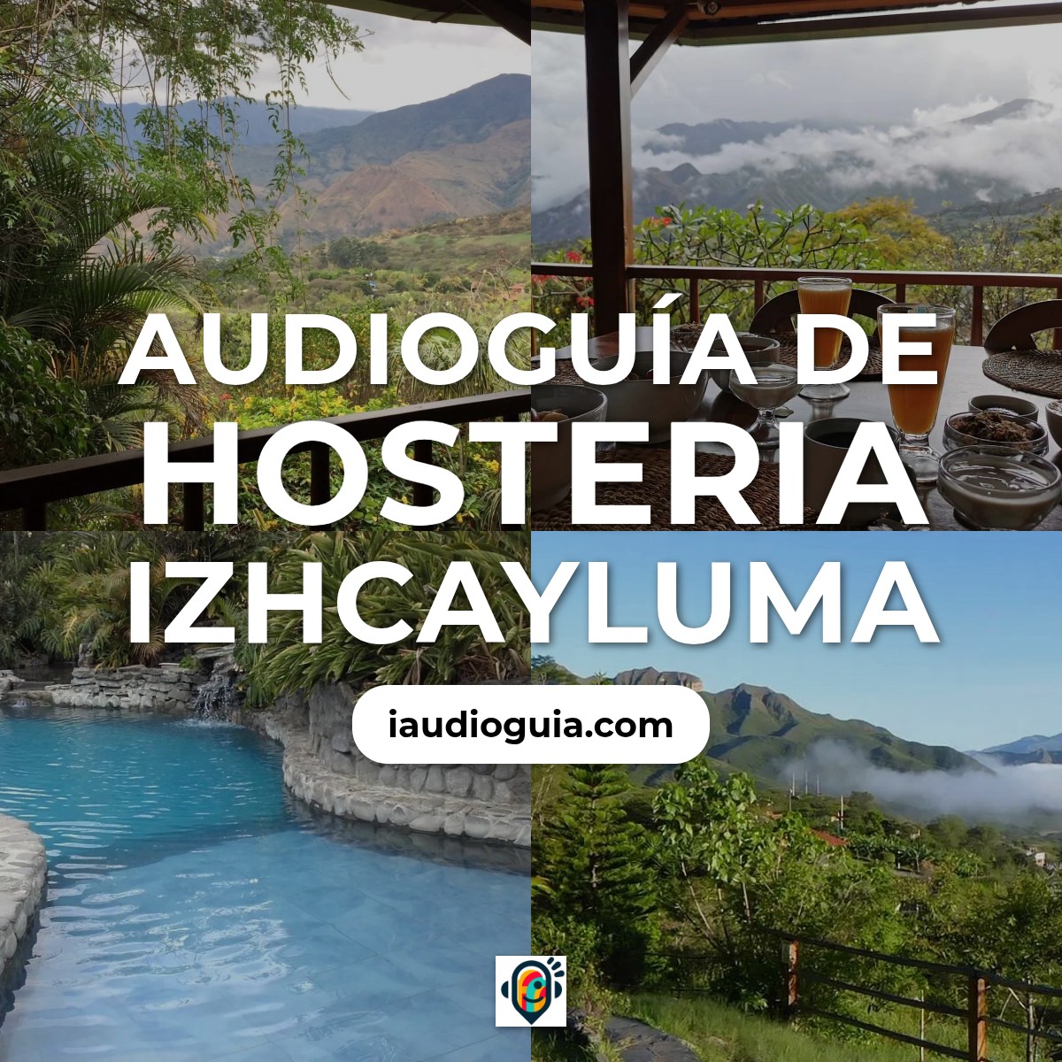 Audioguía de Hosteria Izhcayluma