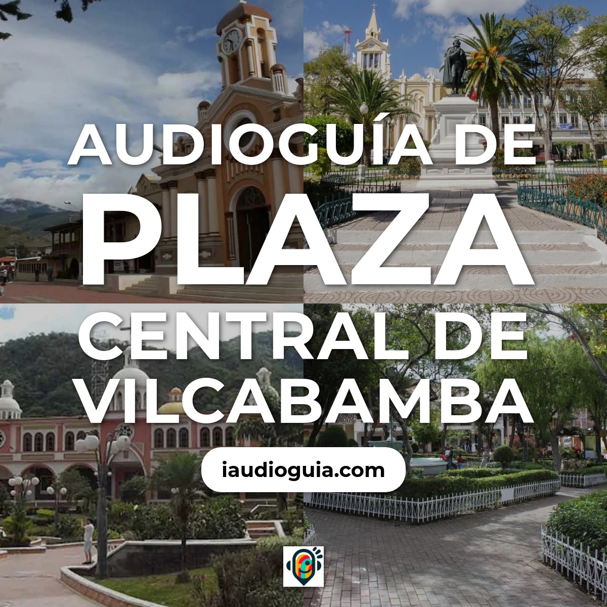 Audioguía de Plaza Central