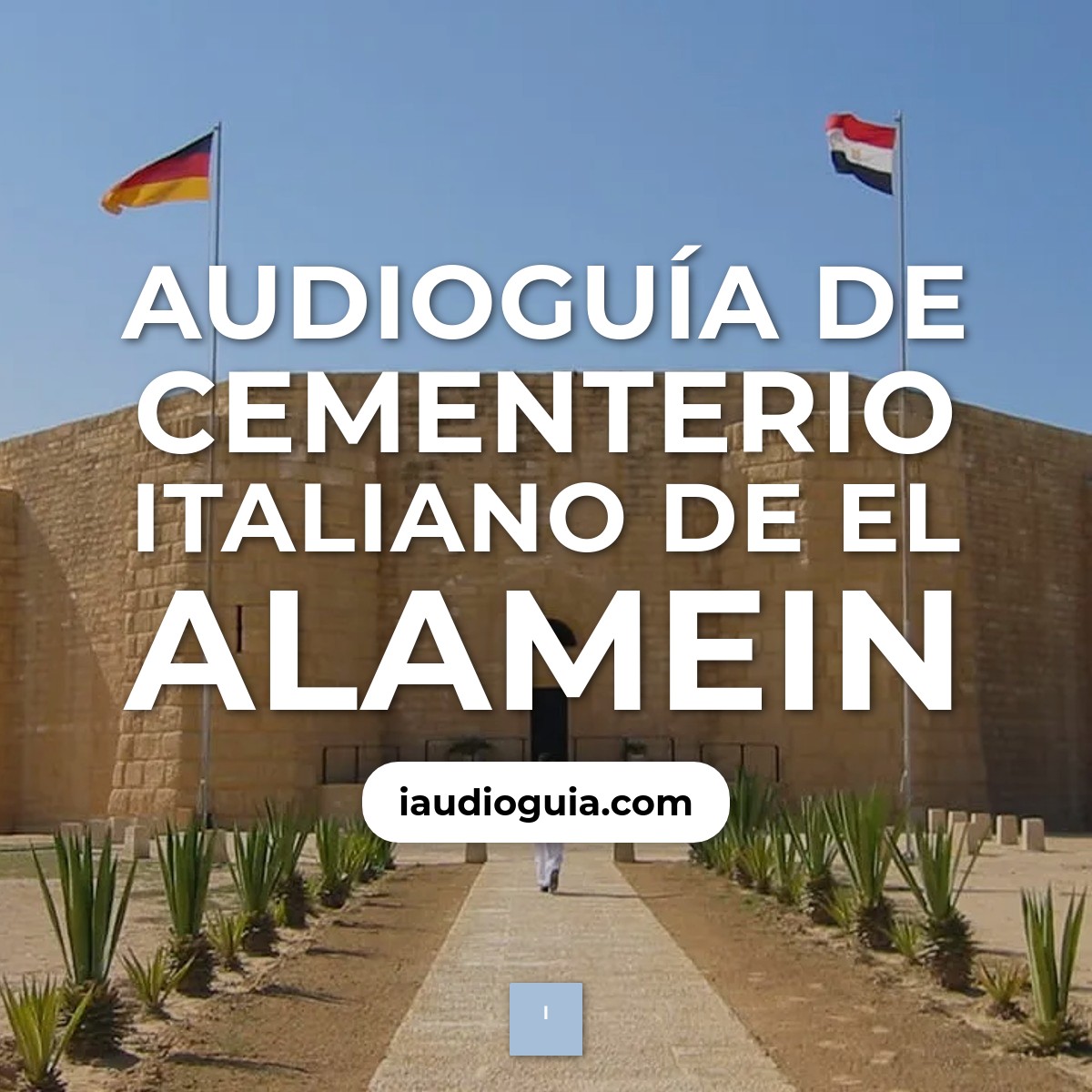 Audioguía de Cementerio Italiano Alamein