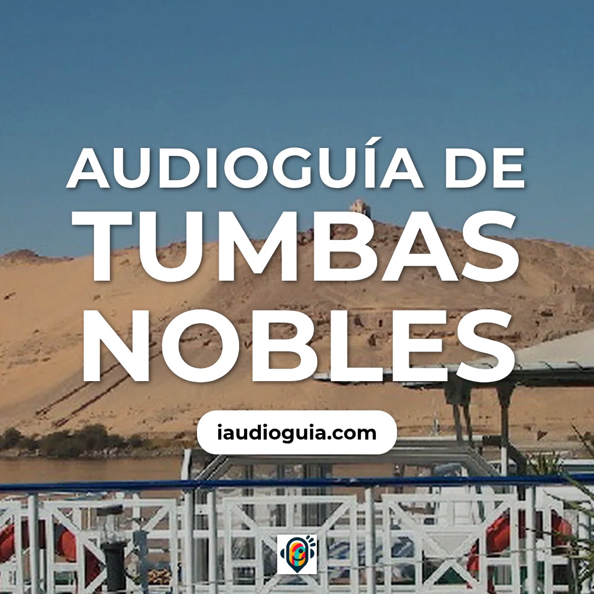 Audioguía de Tumbas Nobles