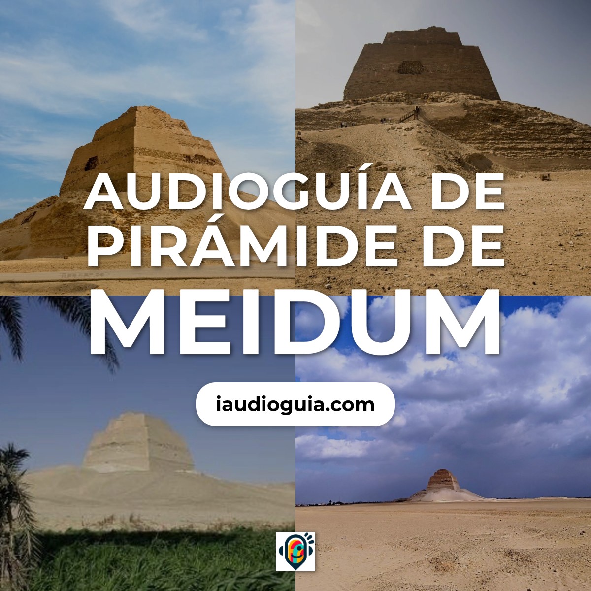Audioguía de Piramide Meidum