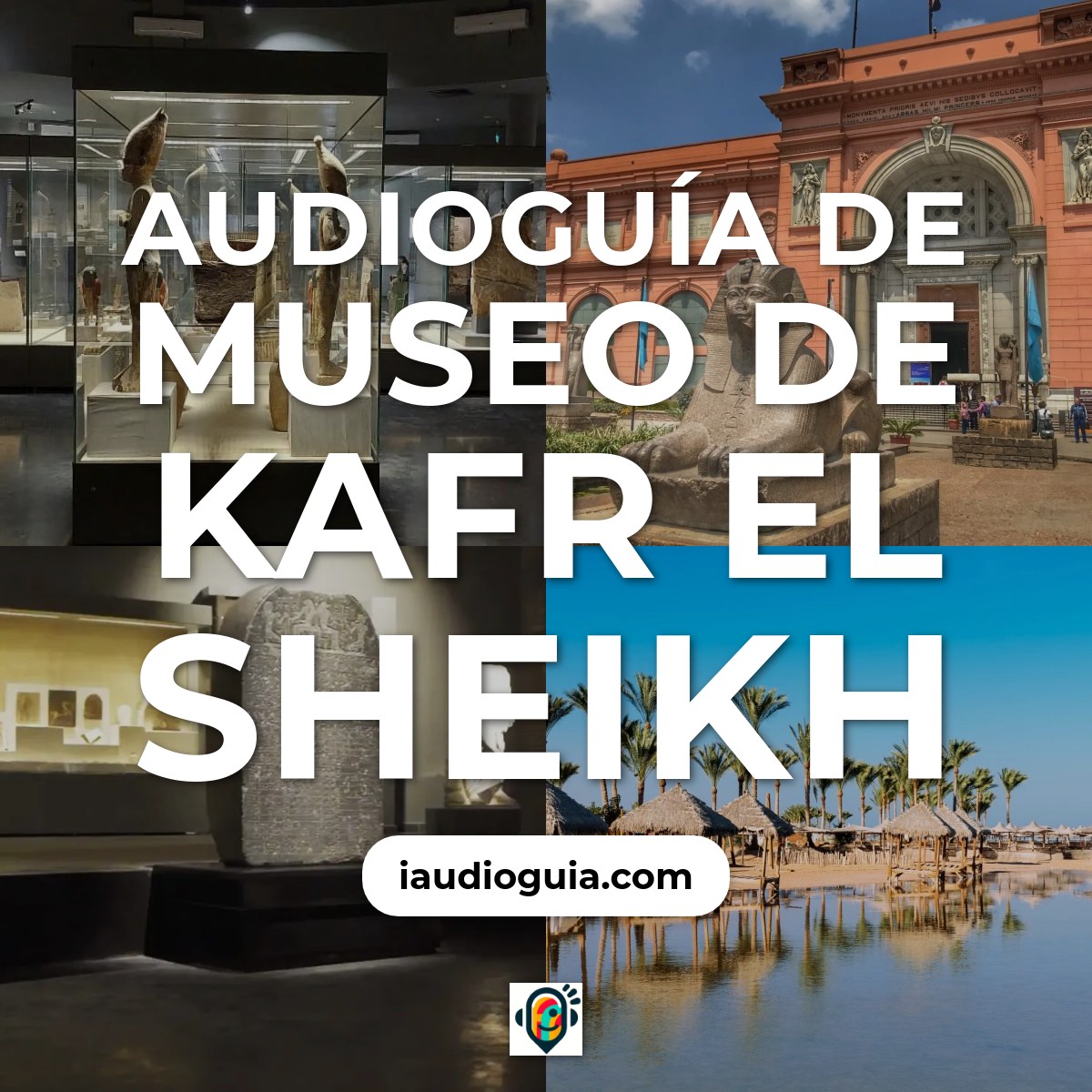 Audioguía de Museo Kafr Sheij