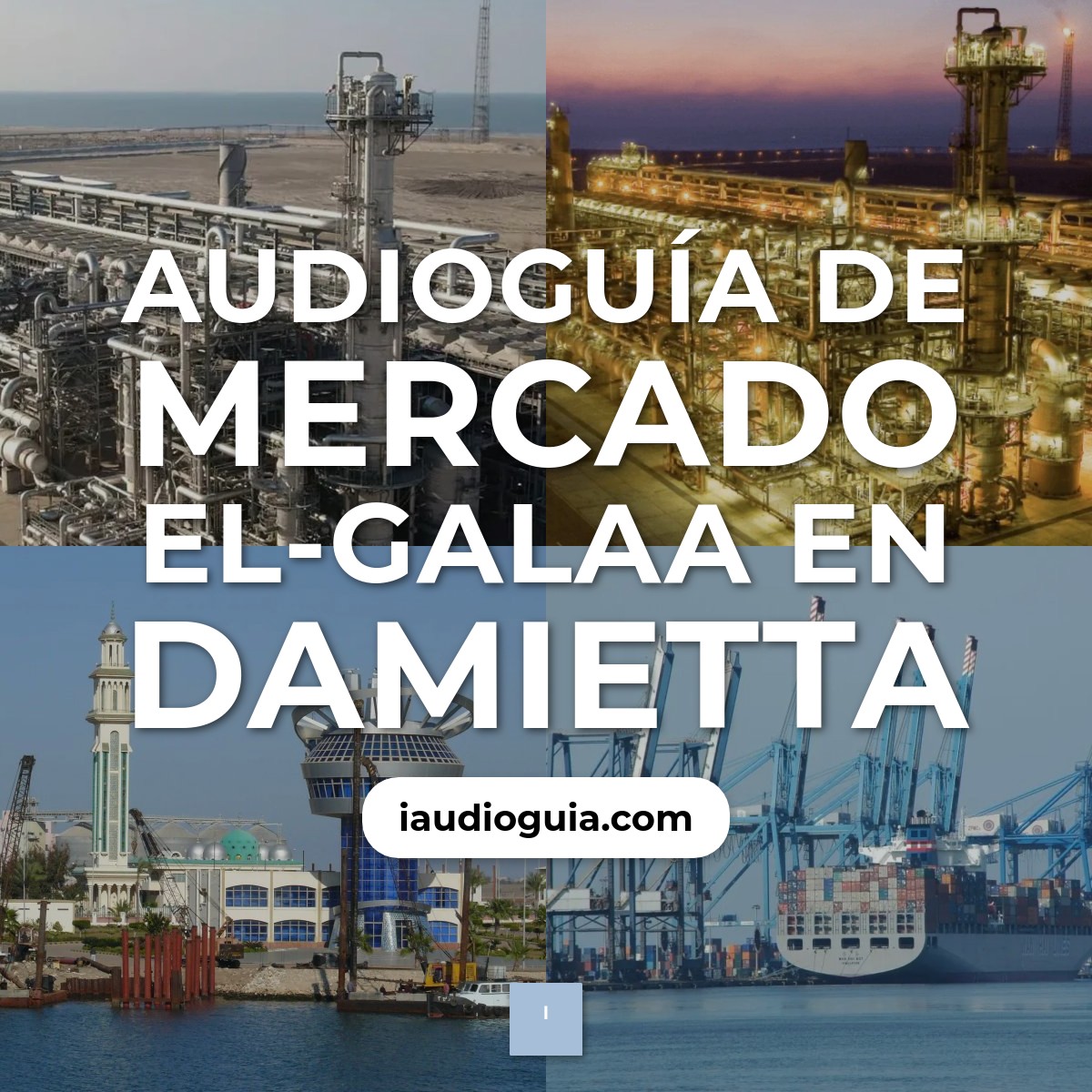 Audioguía de Mercado Al Galaa