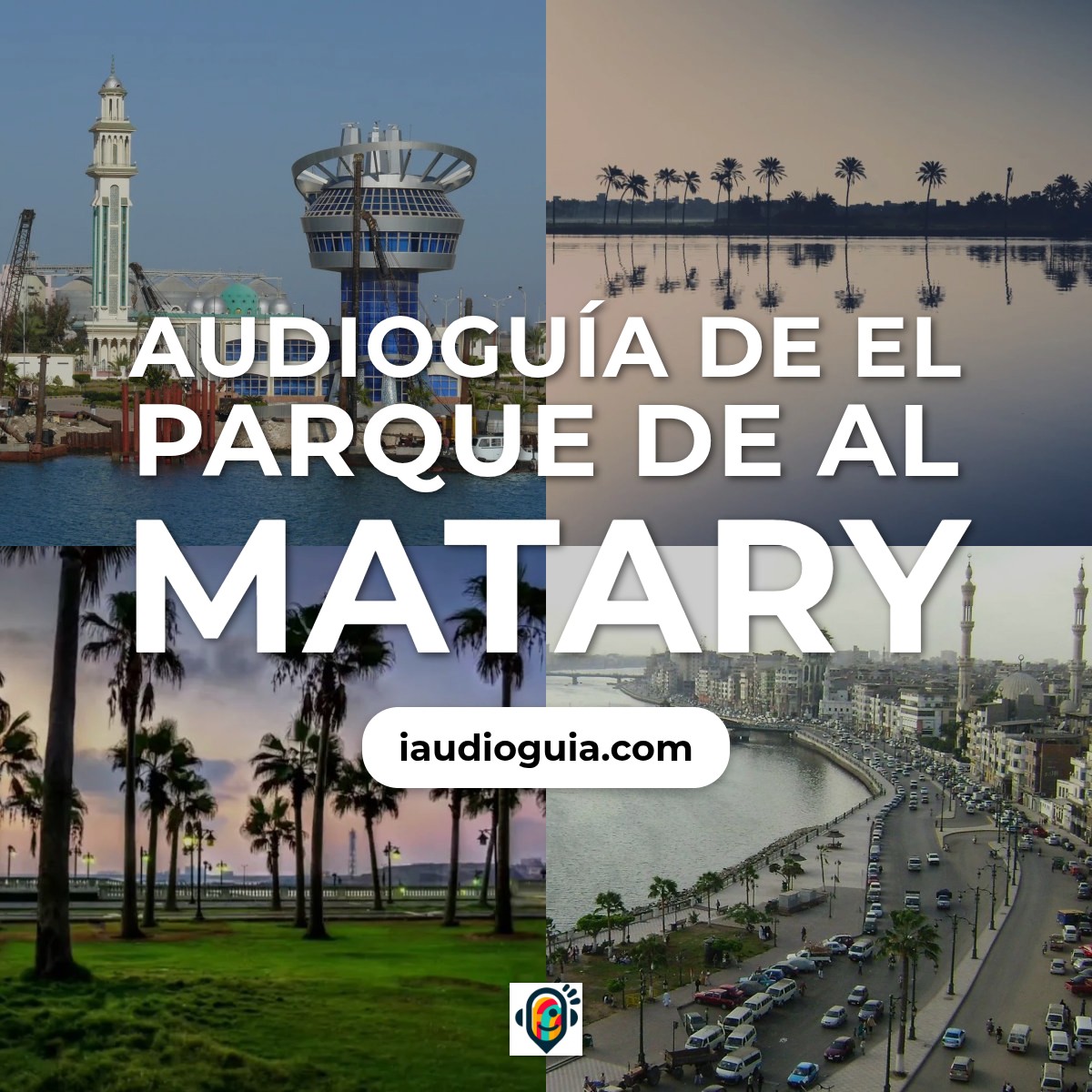Audioguía de Parque Al Matary