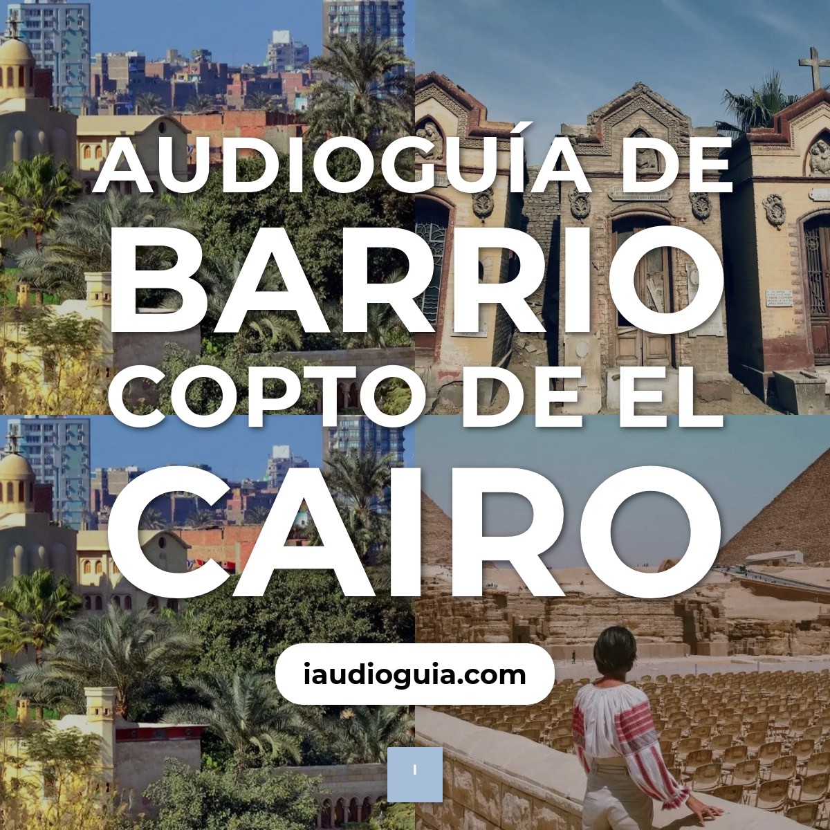 Audioguía de Barrio Copto