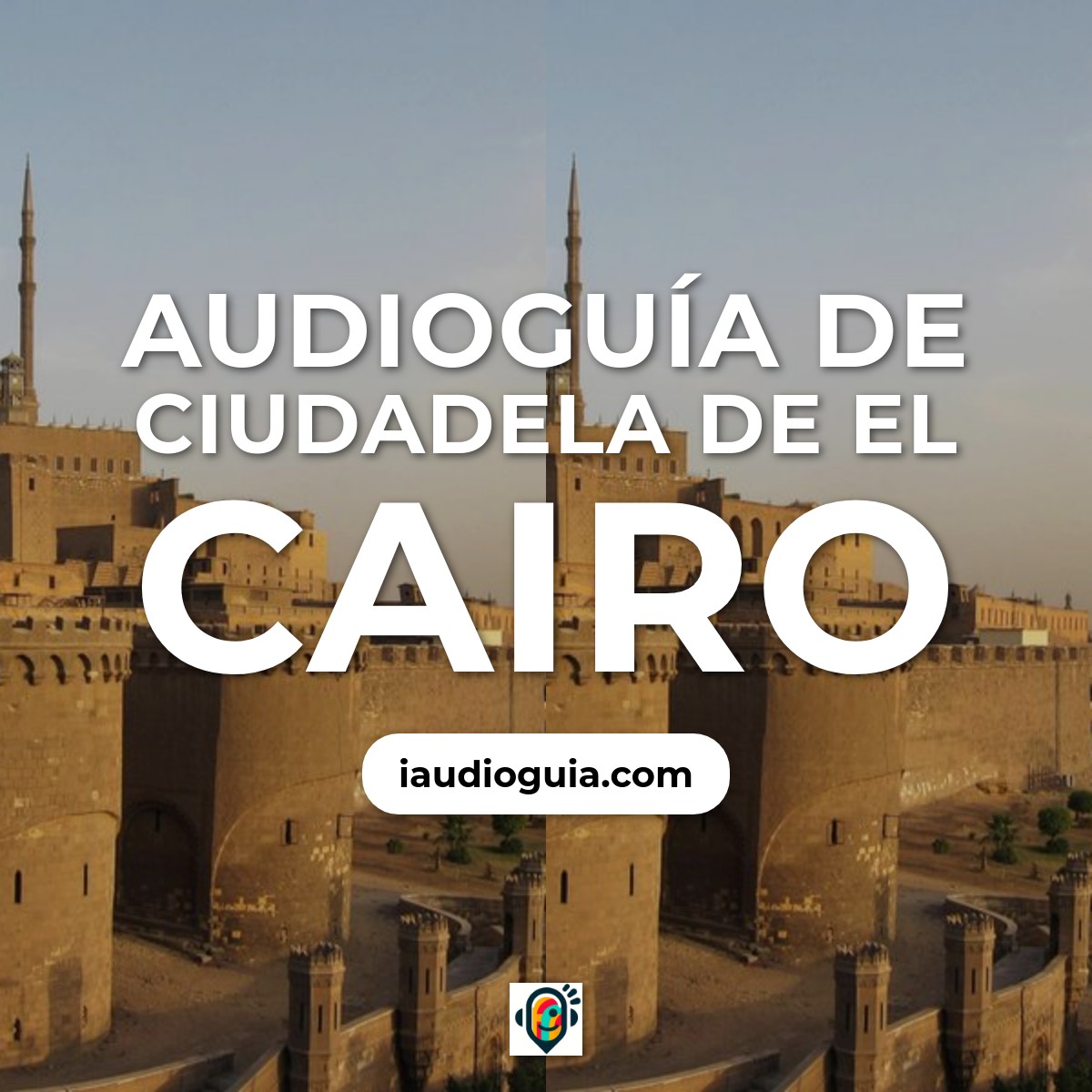 Audioguía de Ciudadela Cairo