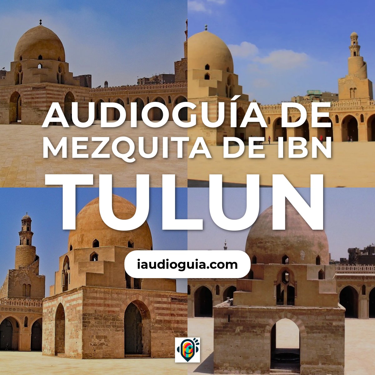 Audioguía de Mezquita Ibn Tulun