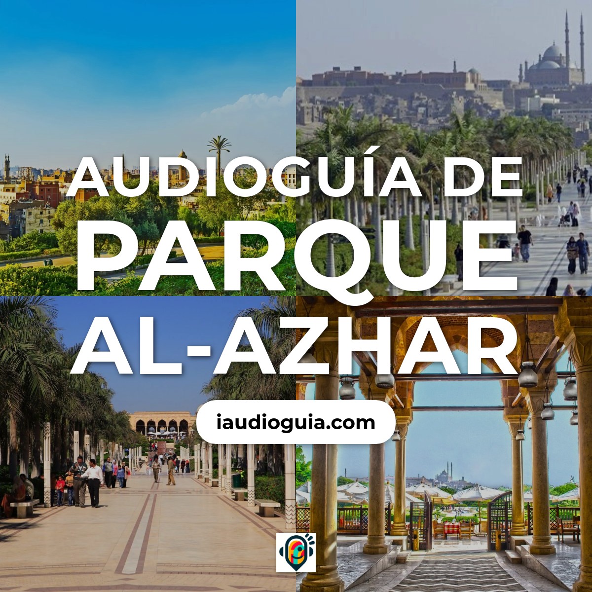 Audioguía de Parque Al Azhar