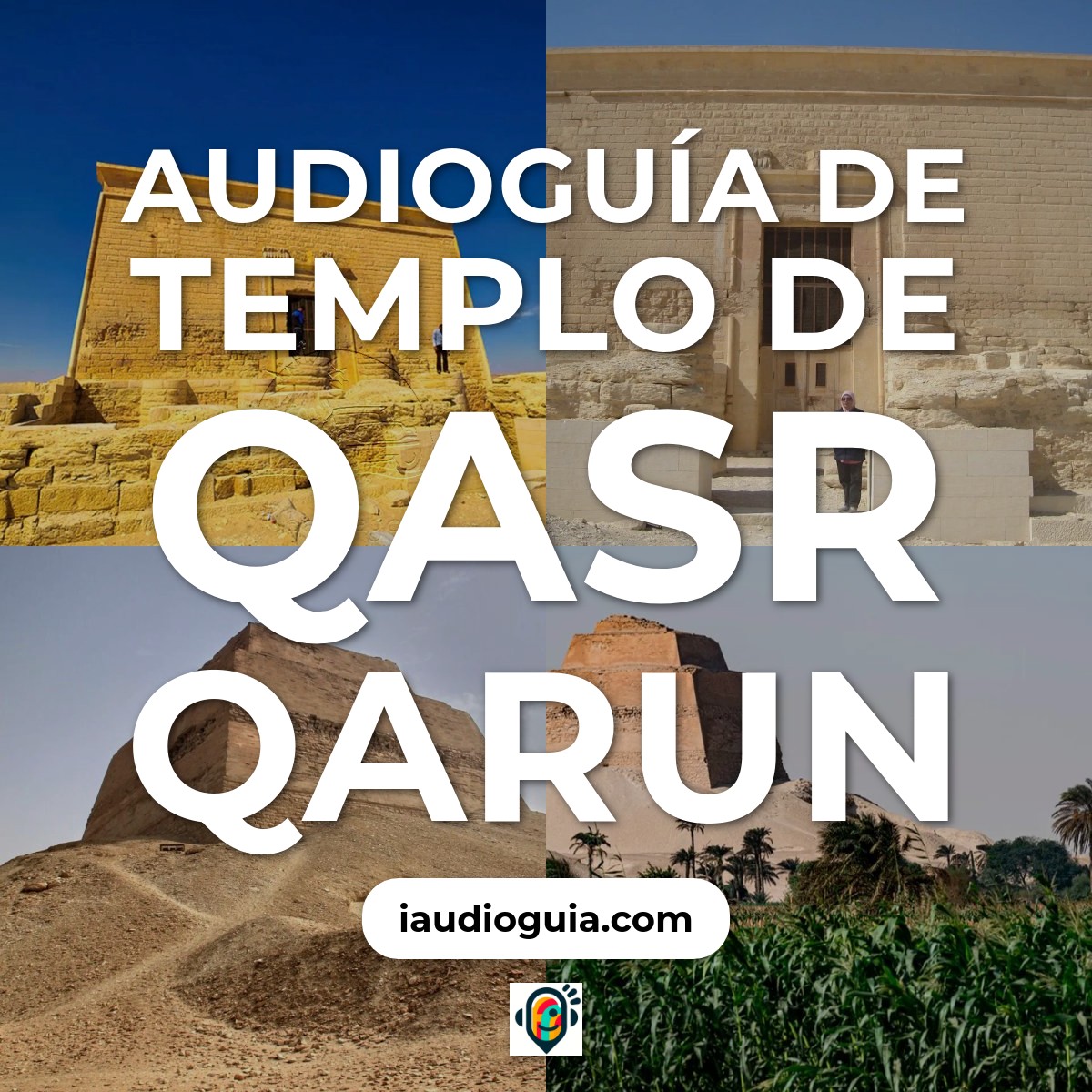 Audioguía de Templo Qasr Qarun