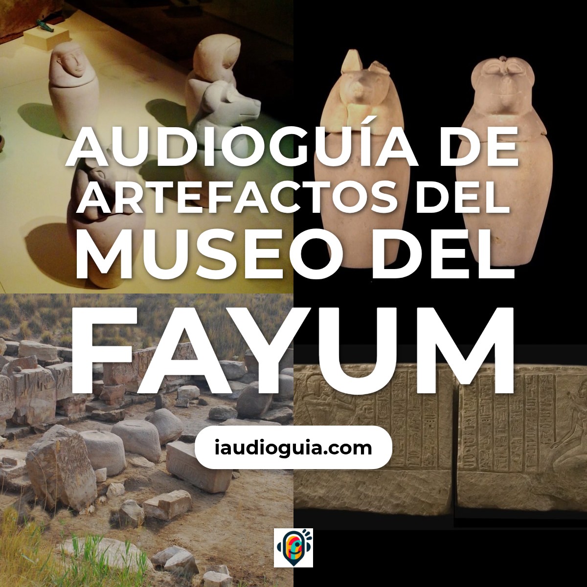 Audioguía de Artefactos Del Museo Del Fayum