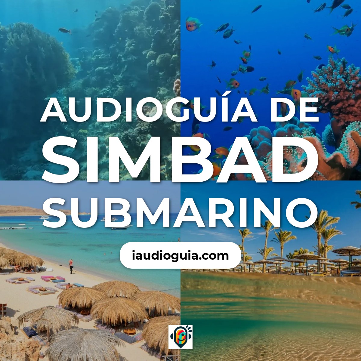 Audioguía de Sinbad Submarino