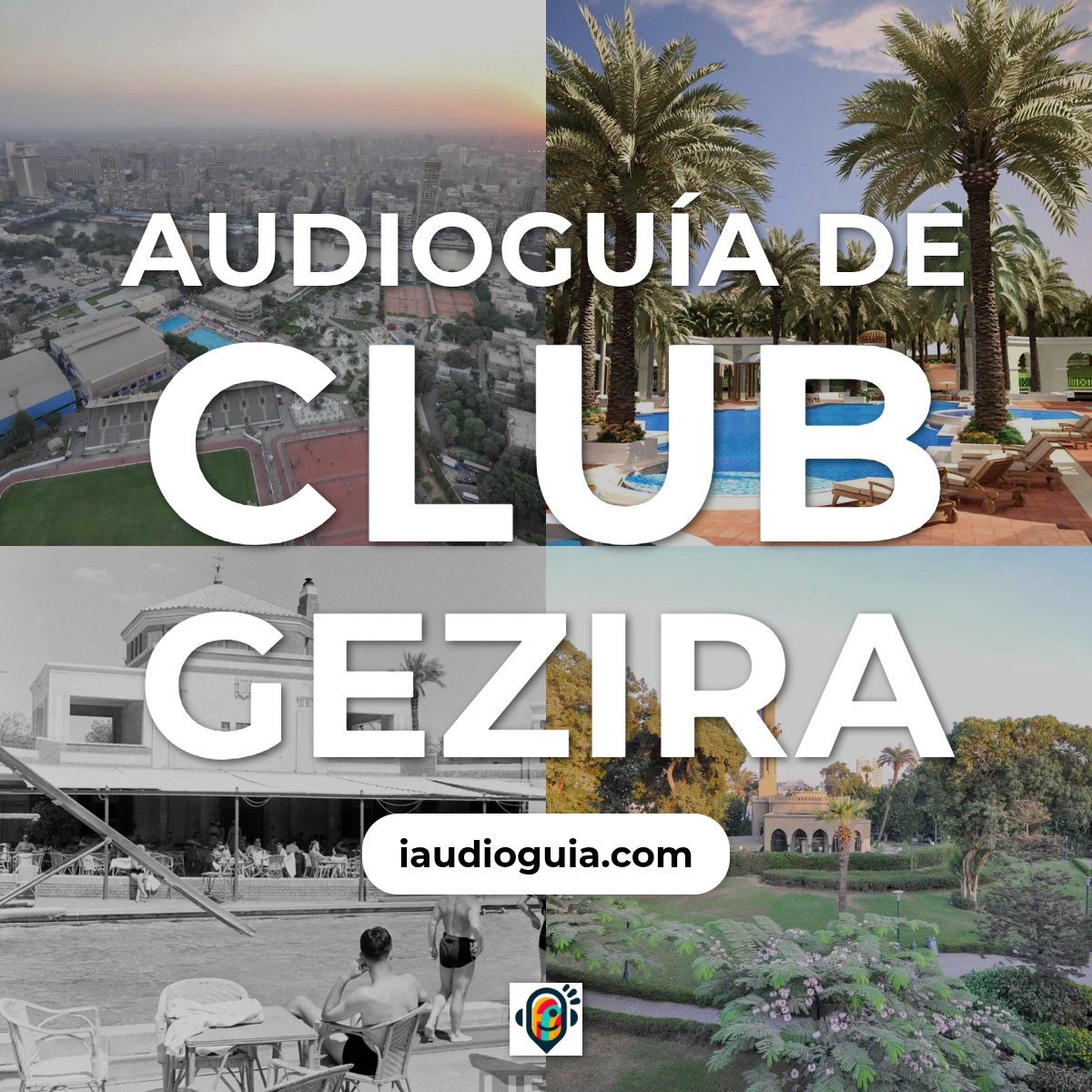 Audioguía de Club Gezira