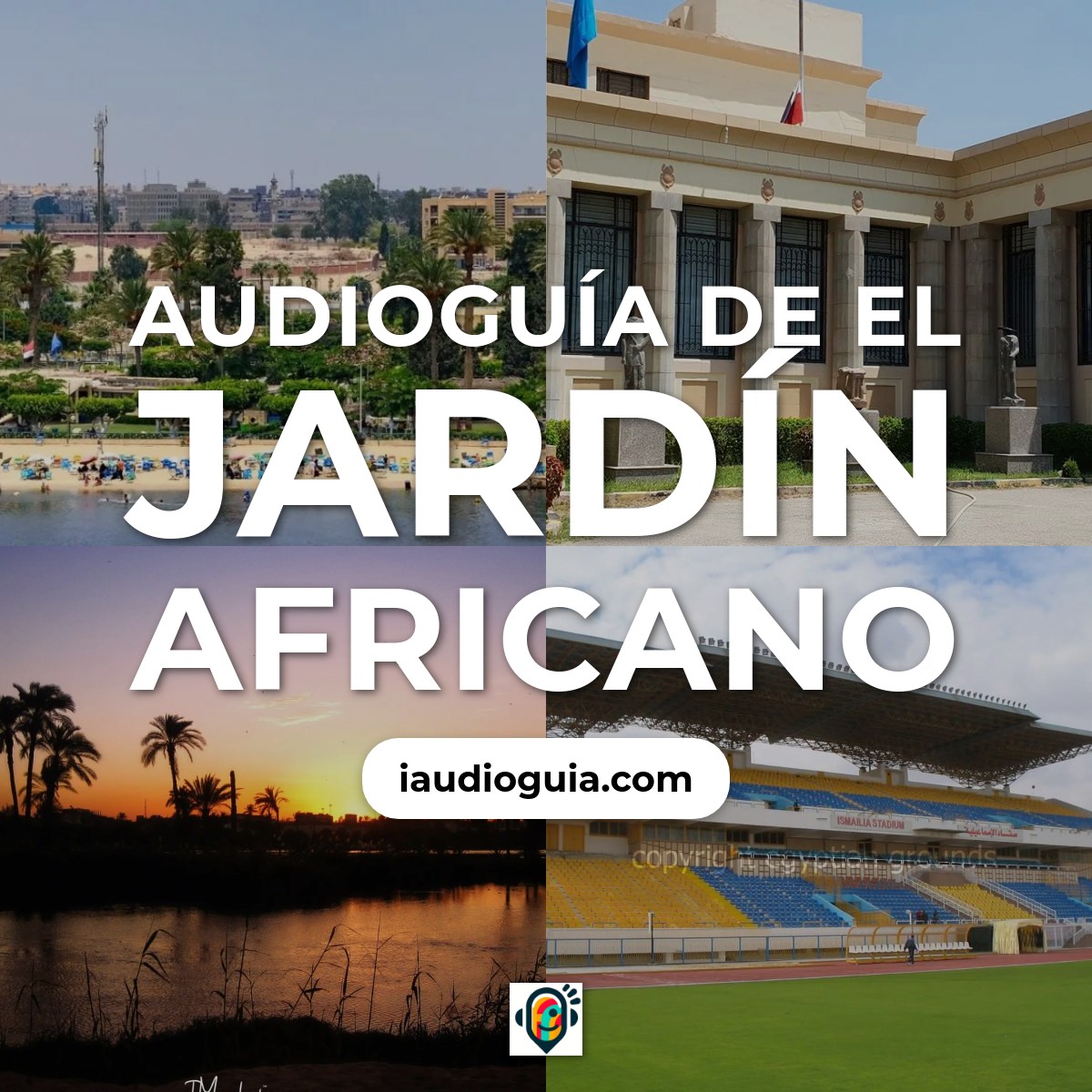 Audioguía de El Jardín Africano