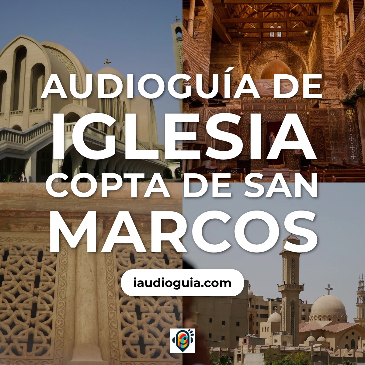 Audioguía de Iglesia Copta San Marcos