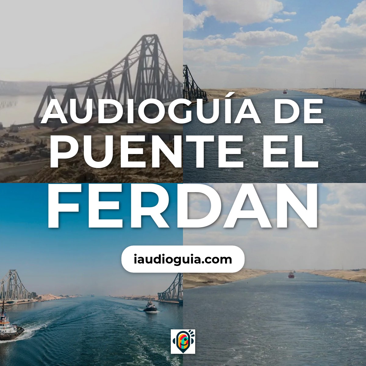 Audioguía de Puente El Ferdan