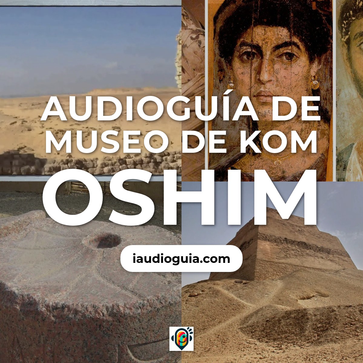 Audioguía de Museo Kom Oshim