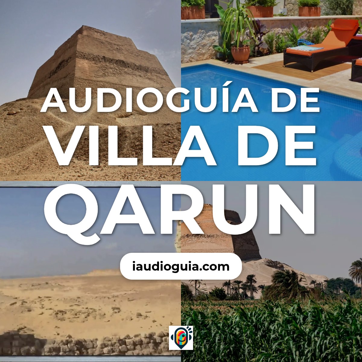 Audioguía de Villa Qarun