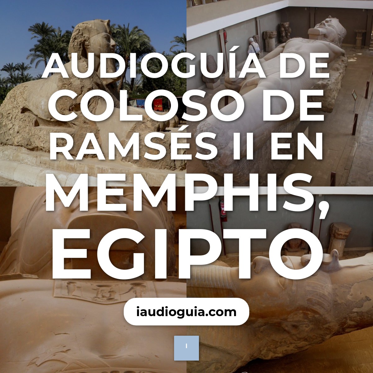 Audioguía de Coloso Ramses Ii