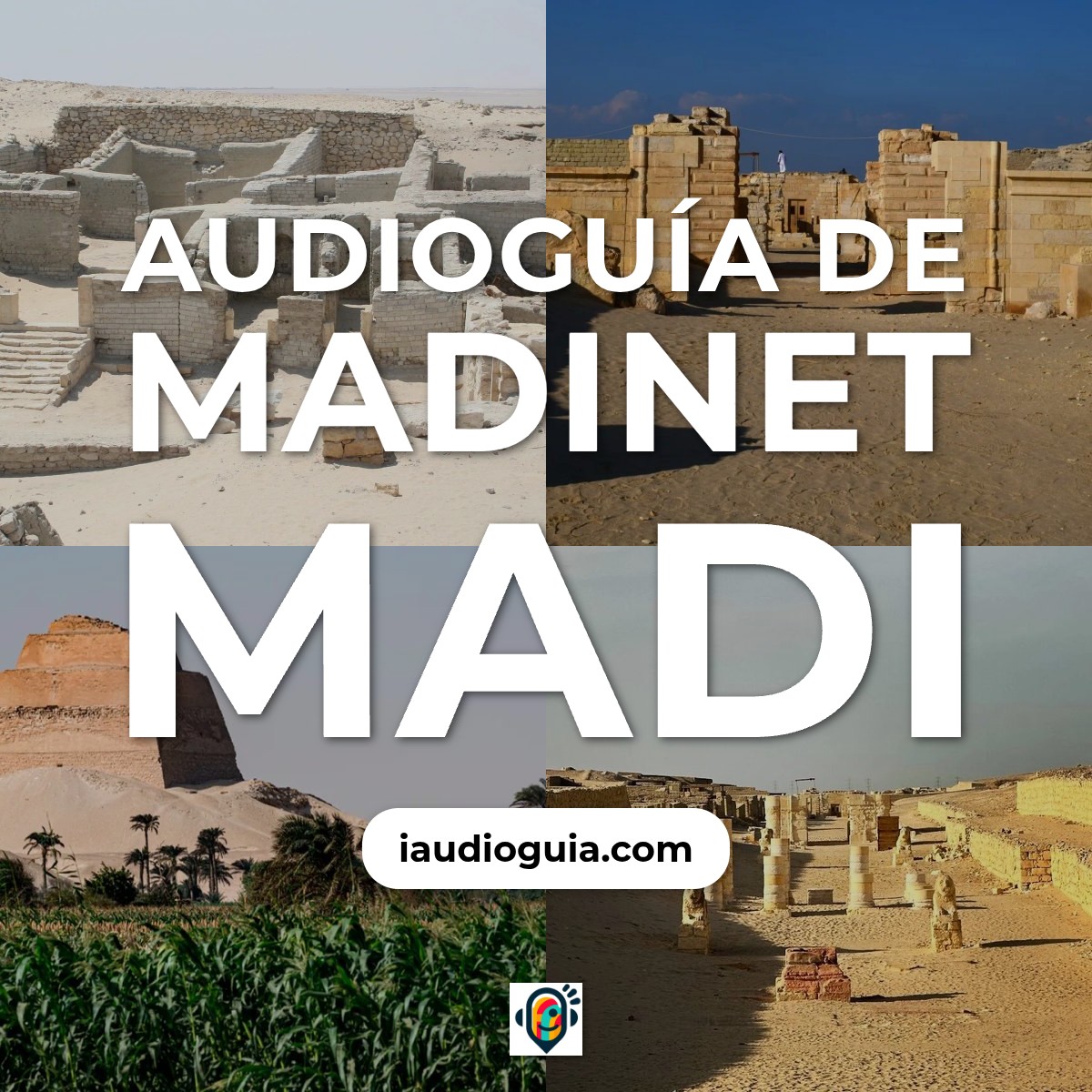Audioguía de Madinet Madi