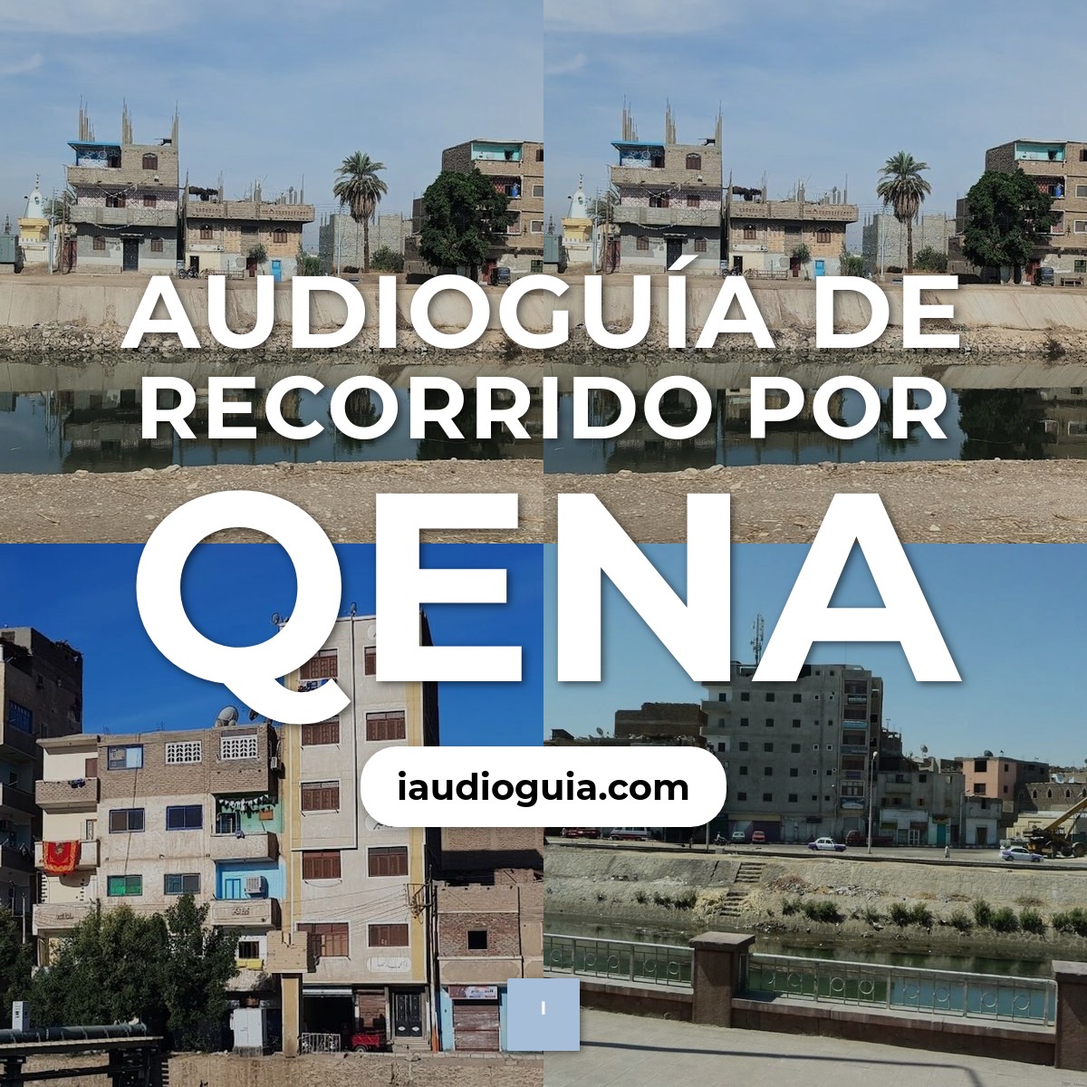 Audioguía de Qena