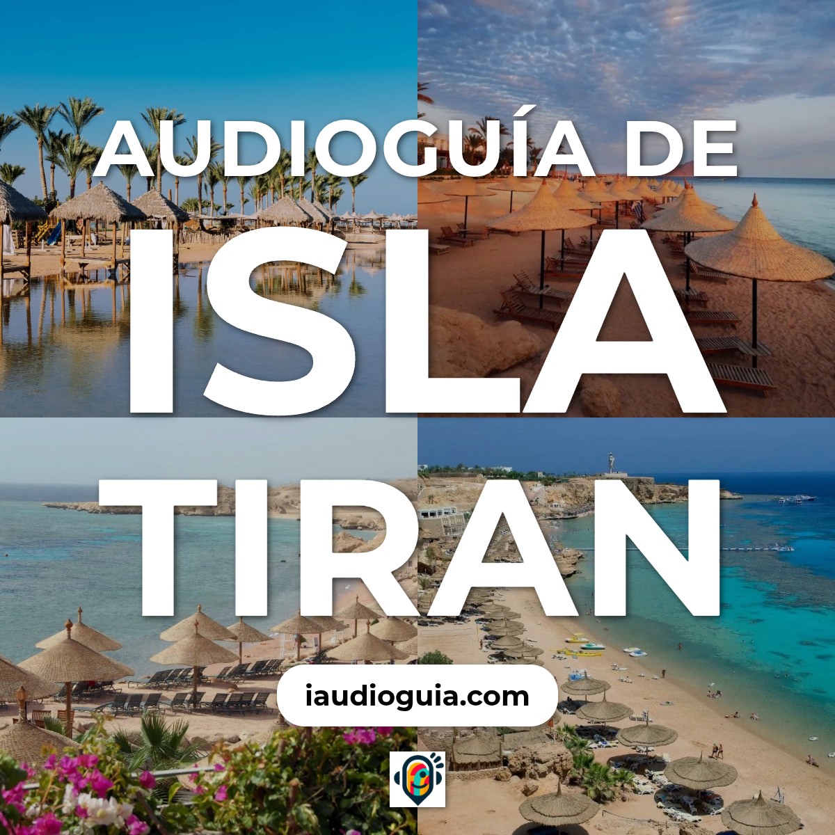 Audioguía de Isla Tiran
