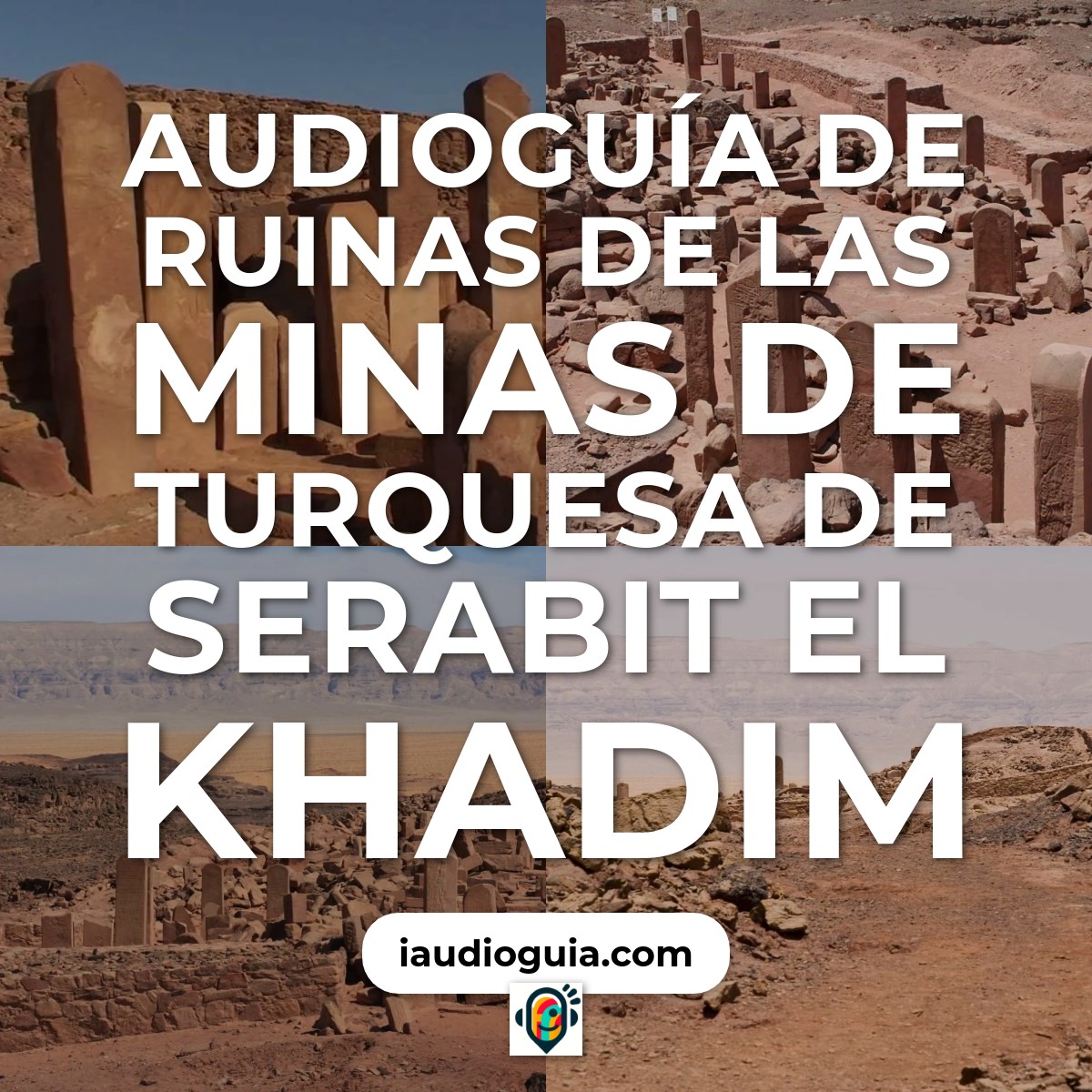 Audioguía de Ruinas Minas Turquesa Serabit Khadim