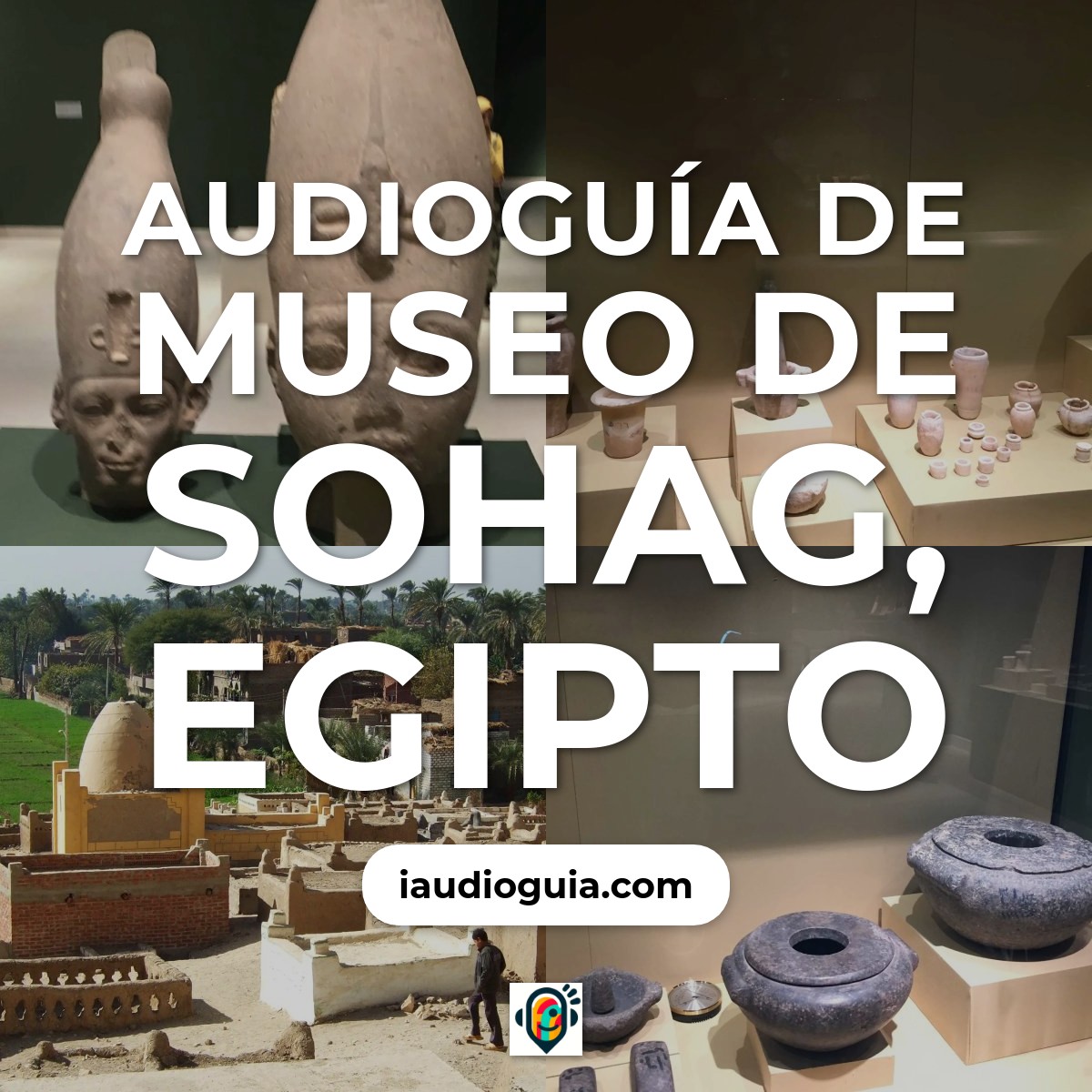 Audioguía de Museo de Sohag, Egipto