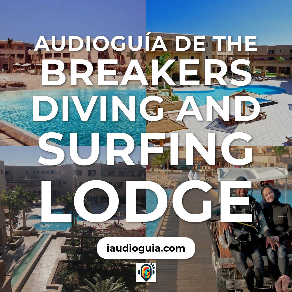 Audioguía de The Breakers Diving Surfing Lodge