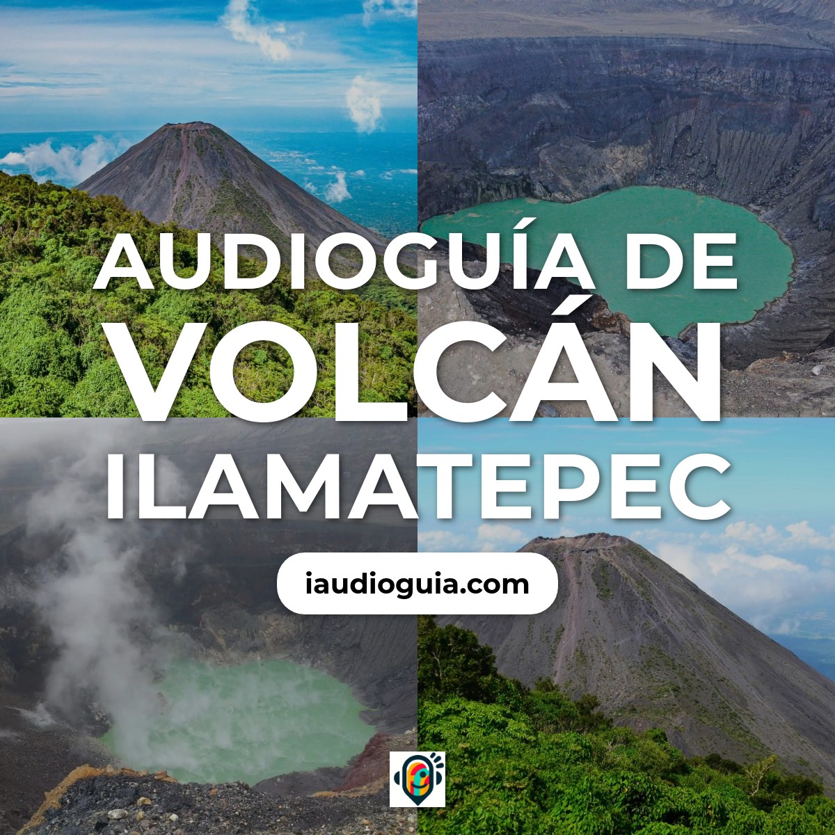 Audioguía de Volcan Ilamatepec Santa Ana