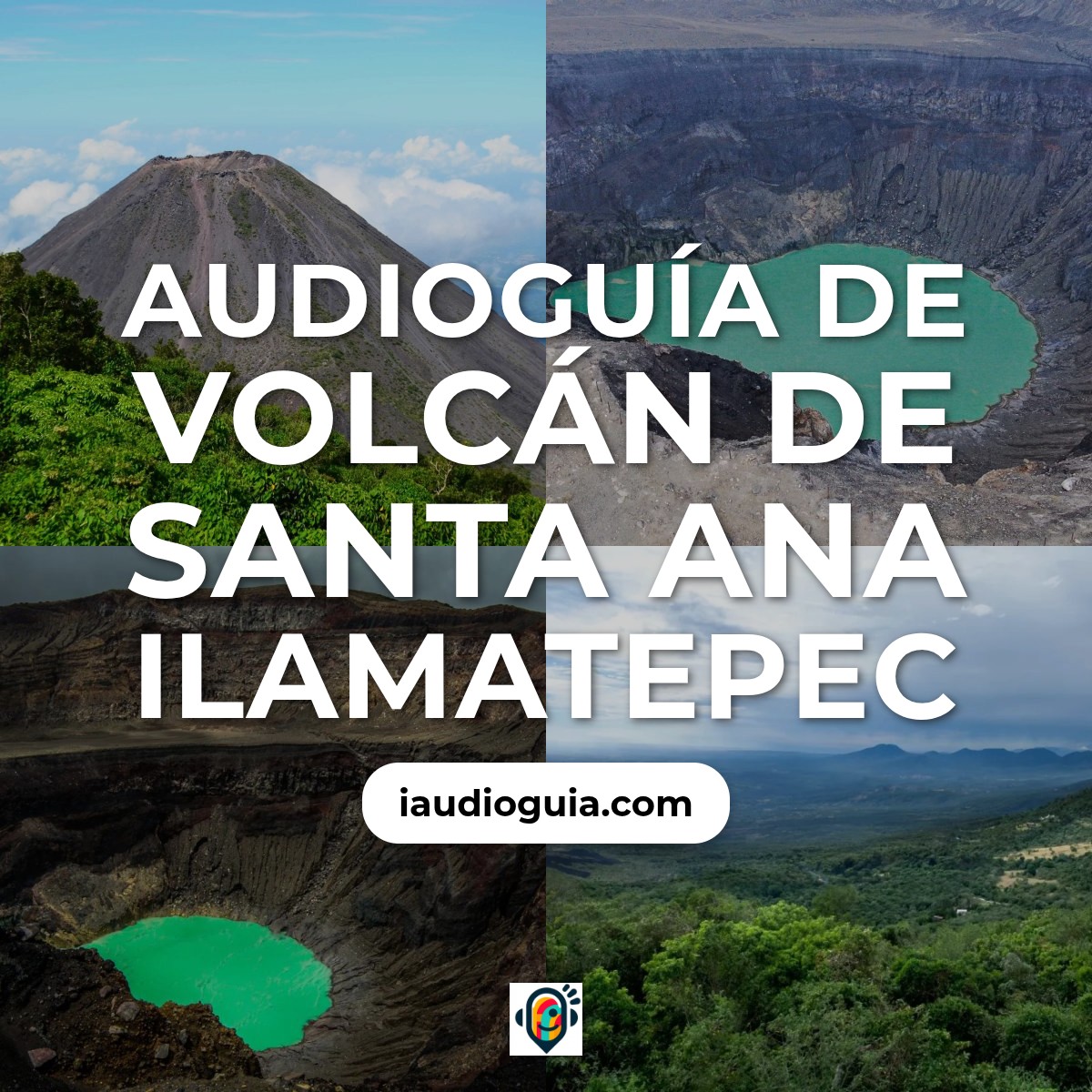 Audioguía de Volcan Santa Ana Ilamatepec