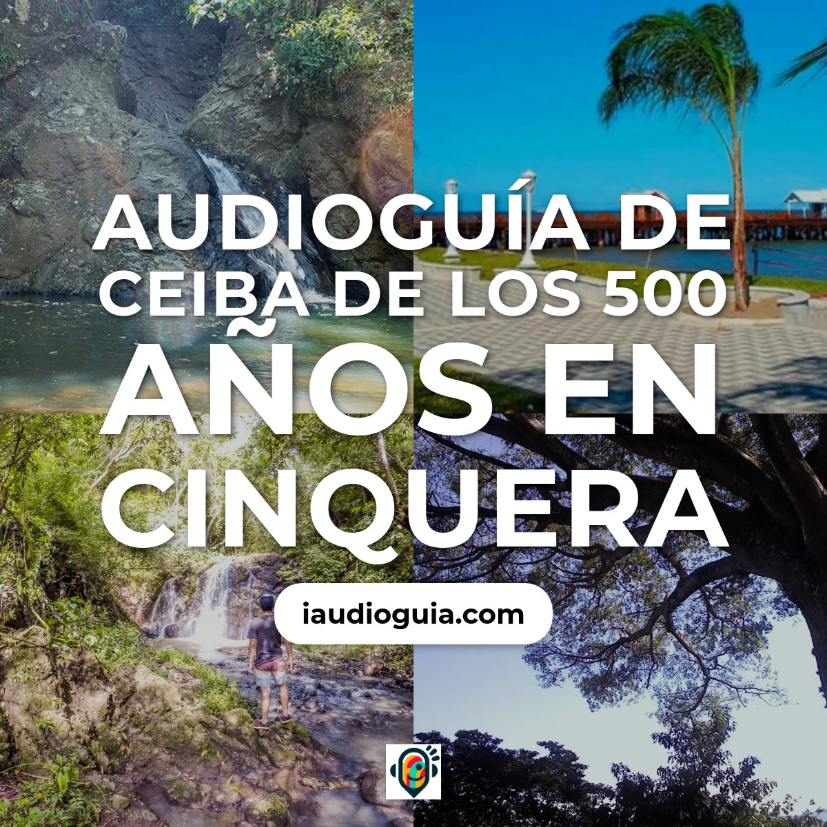 Audioguía de Ceiba 500 Anos