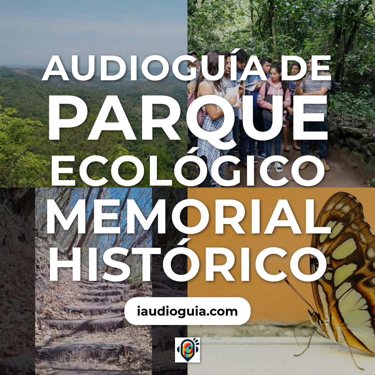 Audioguía de Parque Ecologico Memorial Historico