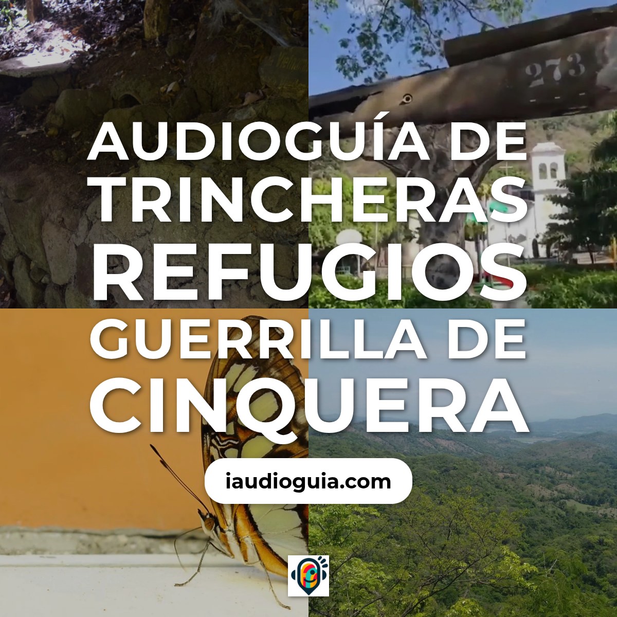 Audioguía de Trincheras Refugios Guerrilla