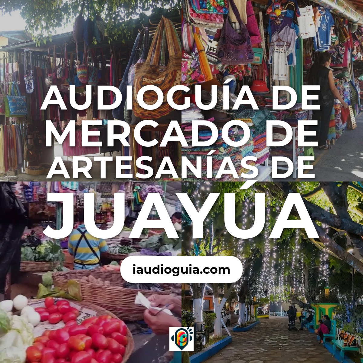 Audioguía de Mercado Artesanias